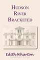 Hudson River Bracketed, Edith Wharton 