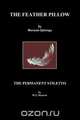 The Feather Pillow and the Permanent Stiletto, Horacio Quiroga 