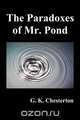 The Paradoxes of Mr. Pond, G. K. Chesterton 