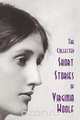 The Collected Short Stories of Virginia Woolf, Virginia Woolf 