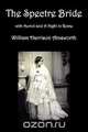 The Spectre Bride, Auriol or the Elixir of Life, and a Night in Rome, William Harrison Ainsworth 