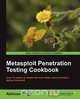 Metasploit Penetration Testing Cookbook, Abhinav Singh 