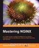 Mastering Nginx, Dipankar Sarkar 