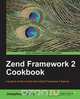Zend Framework 2 Cookbook, Josephus Callaars 