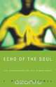 Echo of the Soul, J Philip Newell 