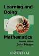Learning and Doing Mathematics, John Mason 