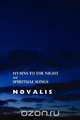 Hymns to the Night and Spiritual Songs, Novalis 