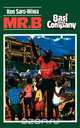 MR B, Ken Saro-Wiwa 