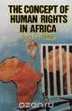 The Concept of Human Rights in Africa, Issa G. Shivji 