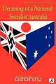 Dreaming of a National Socialist Australia, Barbara Winter 