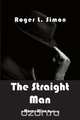 The Straight Man, Roger L. Simon 