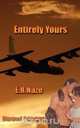 Entirely Yours, Er Haze 