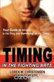 Timing in the Fighting Arts, Loren W. Christensen 