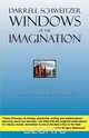 Windows of the Imagination, Darrell Schweitzer 