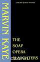 The Soap Opera Slaughters, Marvin Kaye 