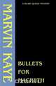 Bullets for Macbeth, Marvin Kaye 