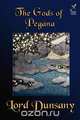 The Gods of Pegana, Edward John Moreton Dunsany 