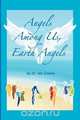 Angels Among Us, Earth Angels, Ph. D. Ida Greene 
