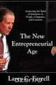 The New Entrepreneurial Age, Larry C. Farrell 