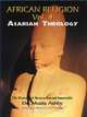 African Religion Volume 4, Muata Ashby 