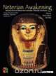 NETERIAN AWAKENING Journal of Shetaut Neter Culture and Practice, 