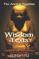 The Ancient Egyptian Wisdom Texts, 