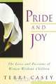 Pride and Joy, Terri Casey 