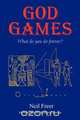 God Games, Neil Freer 