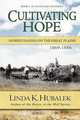 Cultivating Hope, Linda K. Hubalek 