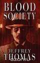 Blood Society, Jeffrey Thomas 