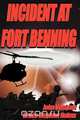 Incident at Fort Benning, John A. Vasquez 