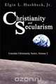 Christianity and Secularism, Elgin L. Hushbeck Jr. 
