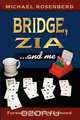 Bridge, Zia ...and Me, Michael Rosenberg 