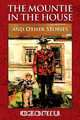 The Mountie in the House and Other Stories, Rick Butler 