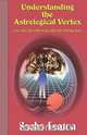 Understanding the Astrological Vertex, Sasha Fenton 