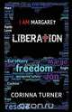 Liberation, Corinna Turner 