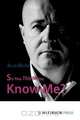 So You Think You Know Me?, Allan Weaver 