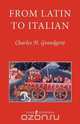 From Latin to Italian, C. H. Grandgent 