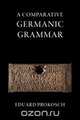 A Comparative Germanic Grammar, Eduard Prokosch 