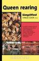 Queen Rearing Simplified, Vince Cook 