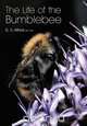The Life of the bumblebee, D V Alford 