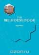 The Beehouse Book, Paul Mann 