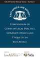 Compendium of Codes of Legal Practice, Conduct, Ethics and Etiquette in East Africa, East Africa Law Society 