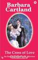 The Cross of Love, Barbara Cartland 