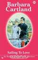 Sailing to Love, Barbara Cartland 