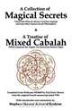 A Collection of Magical Secrets & A Treatise of Mixed Cabalah, 