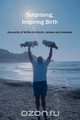 Surprising, Inspiring Birth!, 