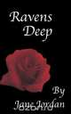 Ravens Deep, Jane Jordan 