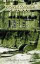 Proper Cornish Childhood, Michael J Darracott 