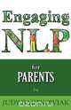 Nlp for Parents, Judy Bartkowiak 